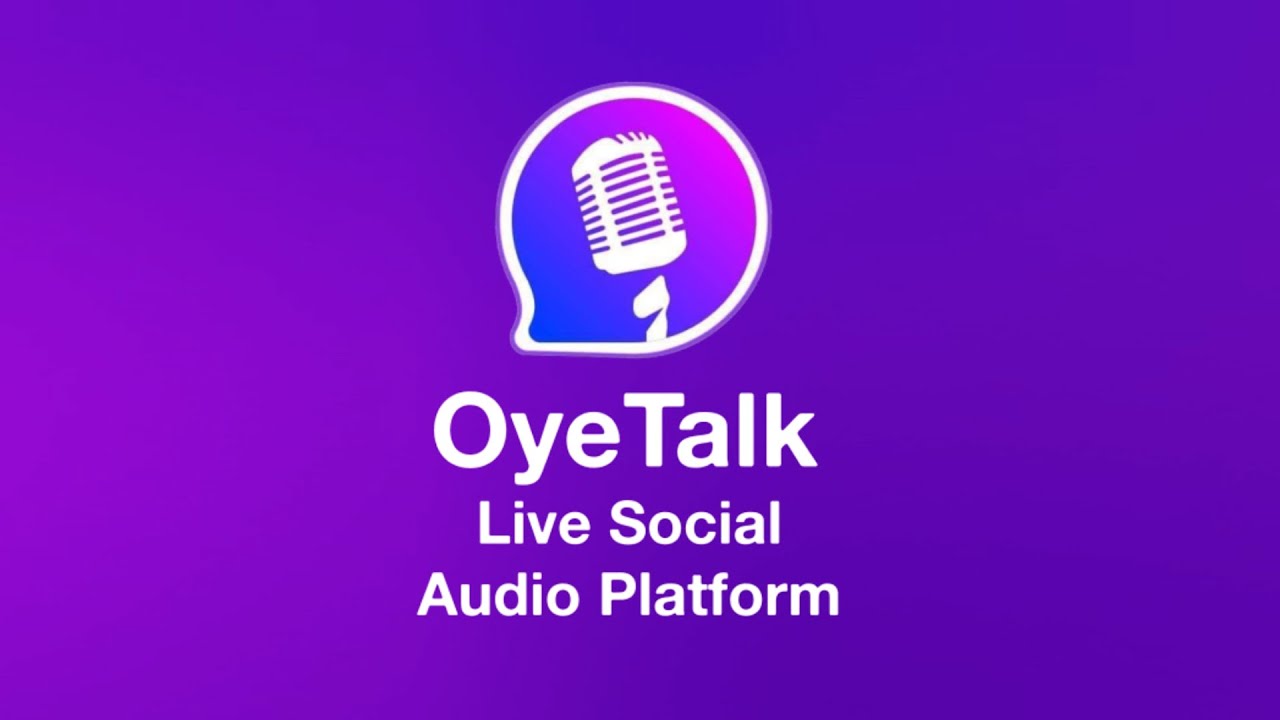 OyeTalk Your Voice, Your Stage